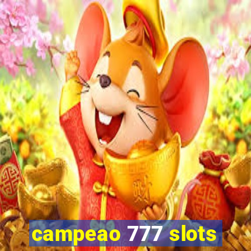 campeao 777 slots